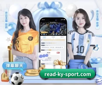 开云官网 APP 深度功能(kaiyun)